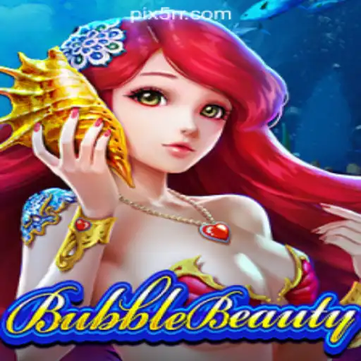 Discover the Allure of BubbleBeauty: Dive into Brazil's Premier Slot Game with 5RR.com Oficial Slots Brasil #1
