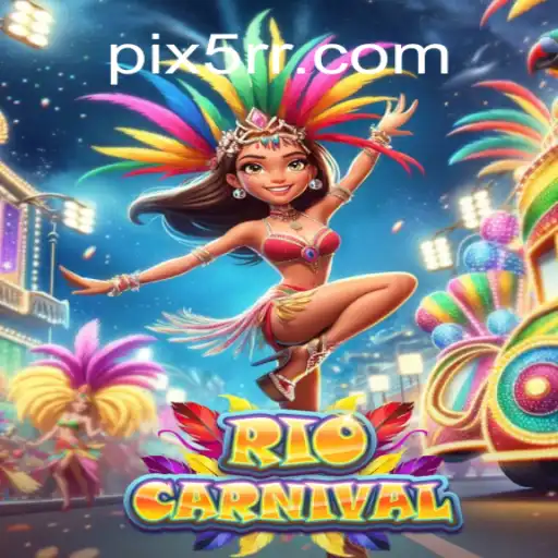 Discover the Thrills of RioCarnival: Brazil's Top Slot Game
